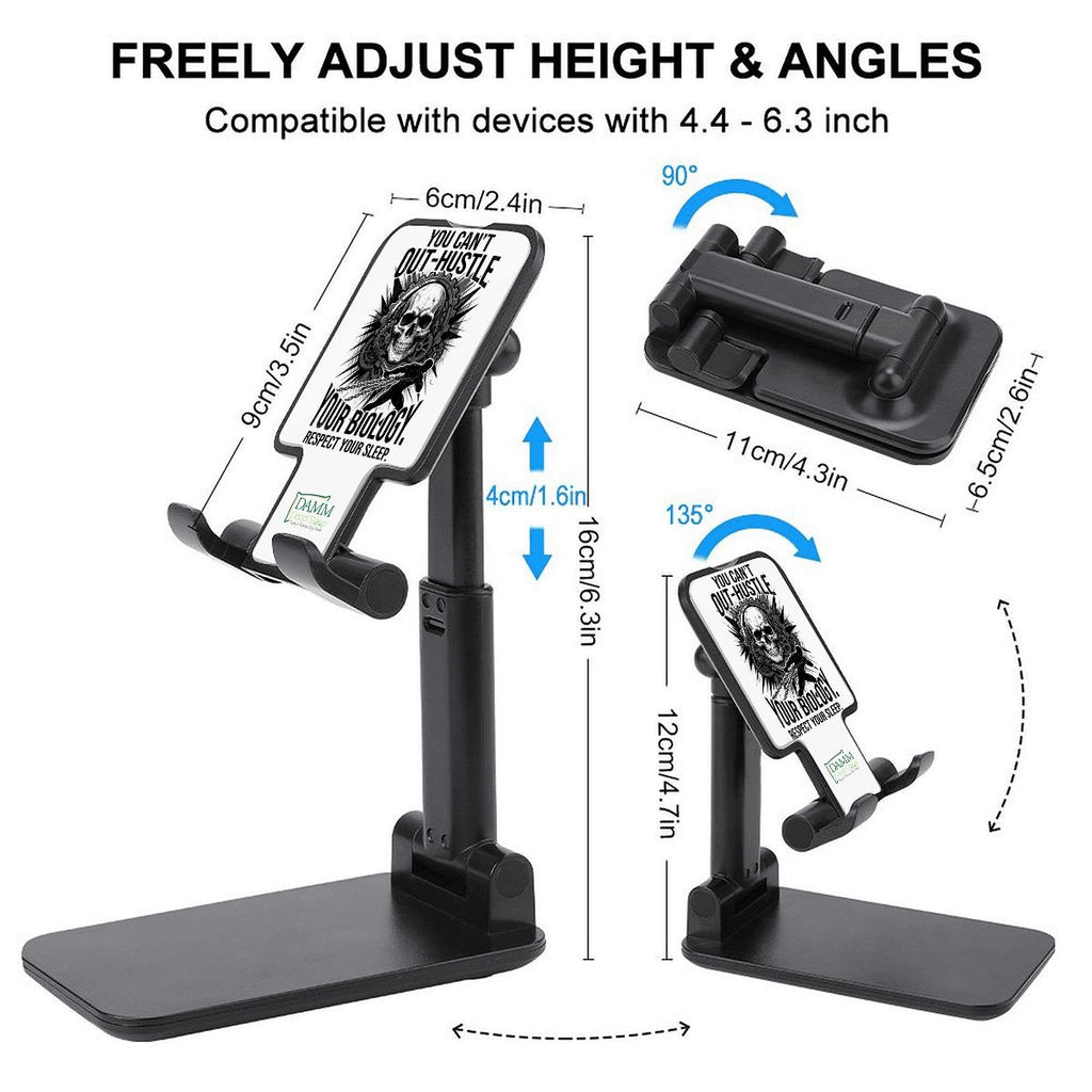 "You Can't Out Hustle Your Biology" Foldable Phone Stand for Desk and Travel