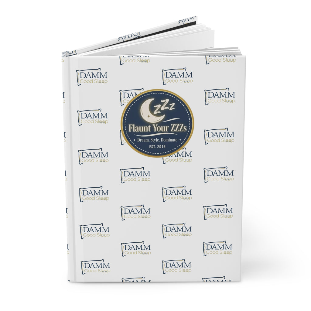 Hardcover Journal — 'Flaunt Your ZZZs' Sleep by  DAMM Good Sleep