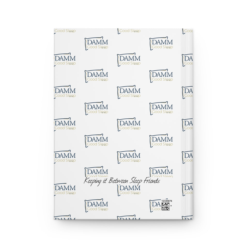 Hardcover Journal — 'Flaunt Your ZZZs' Sleep by  DAMM Good Sleep