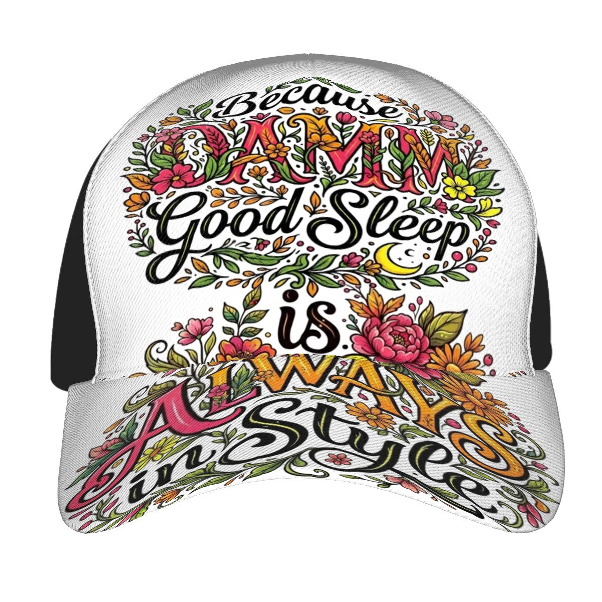 Because DAMM Good Sleep is ALWAYS in Style Baseball Cap