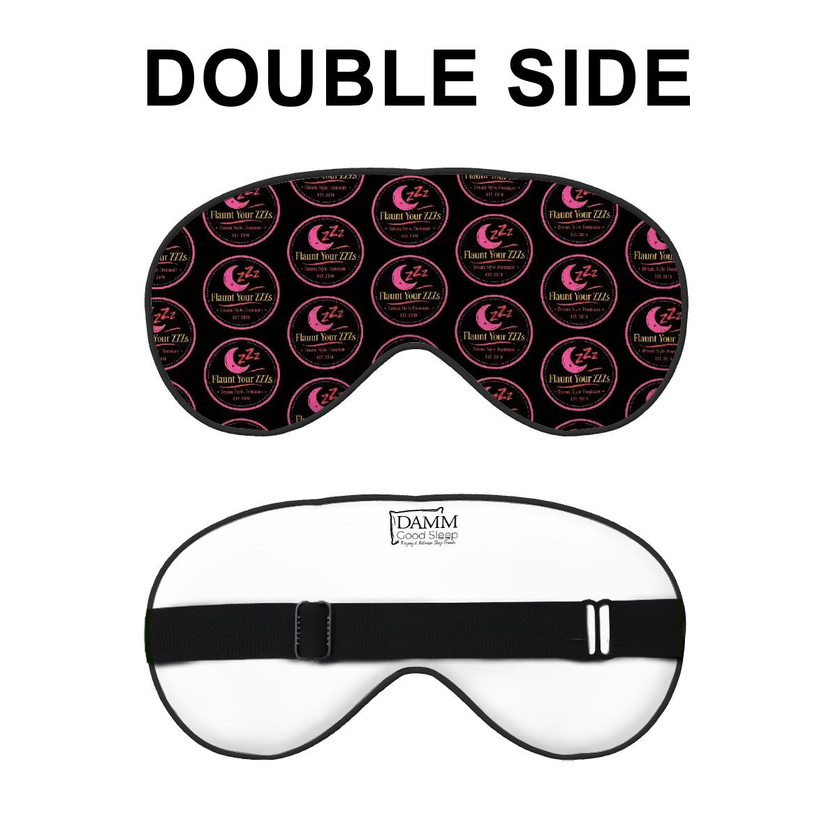 Flaunt Your ZZZs Sleep Mask with Adjustable Buckle
