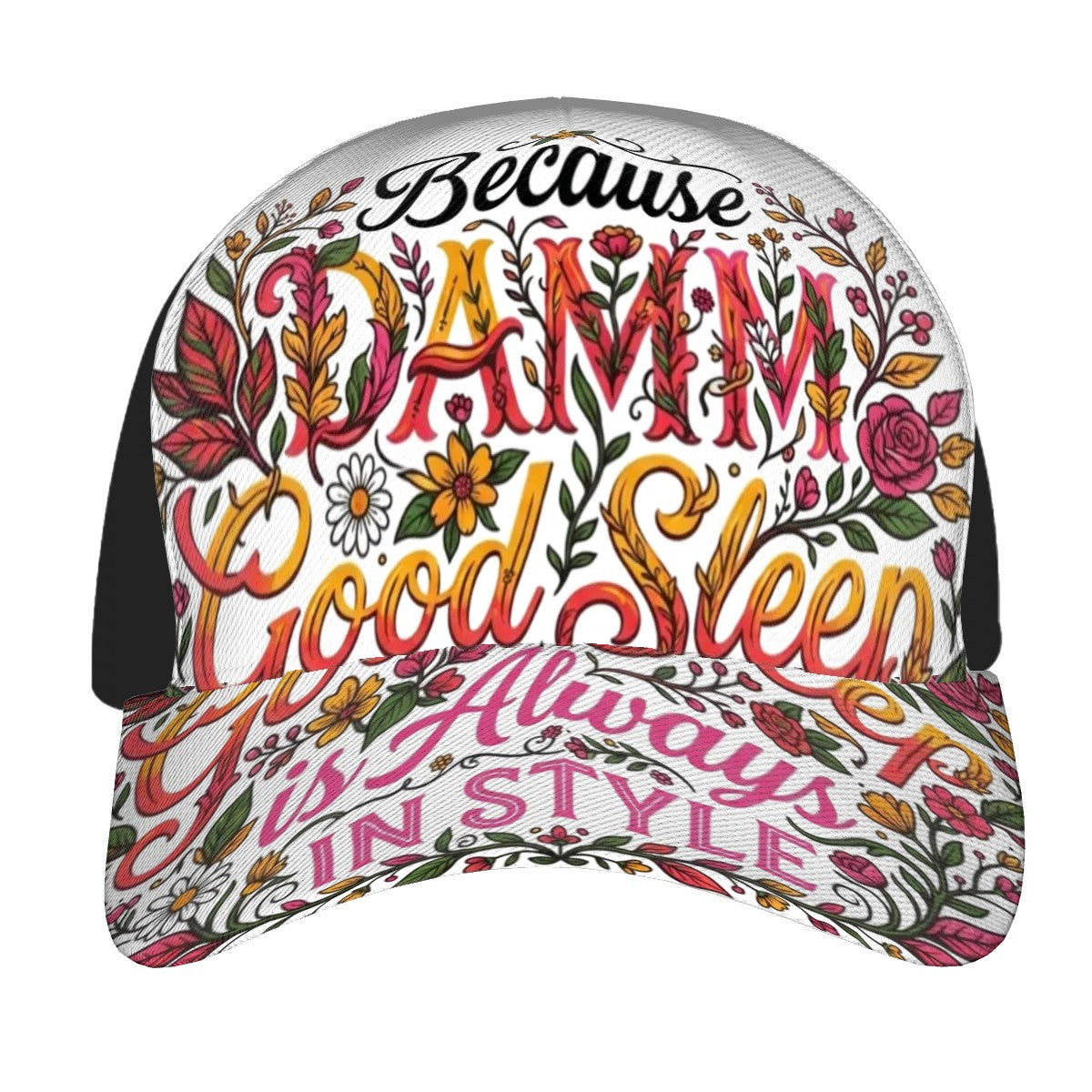 DAMM Good Sleep is Always In Style Baseball Cap