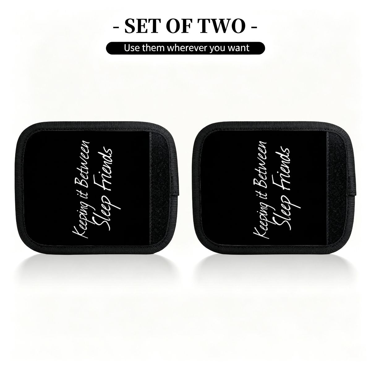 "Keeping it Between Sleep Friends" Luggage Handle Wrap Set of 2