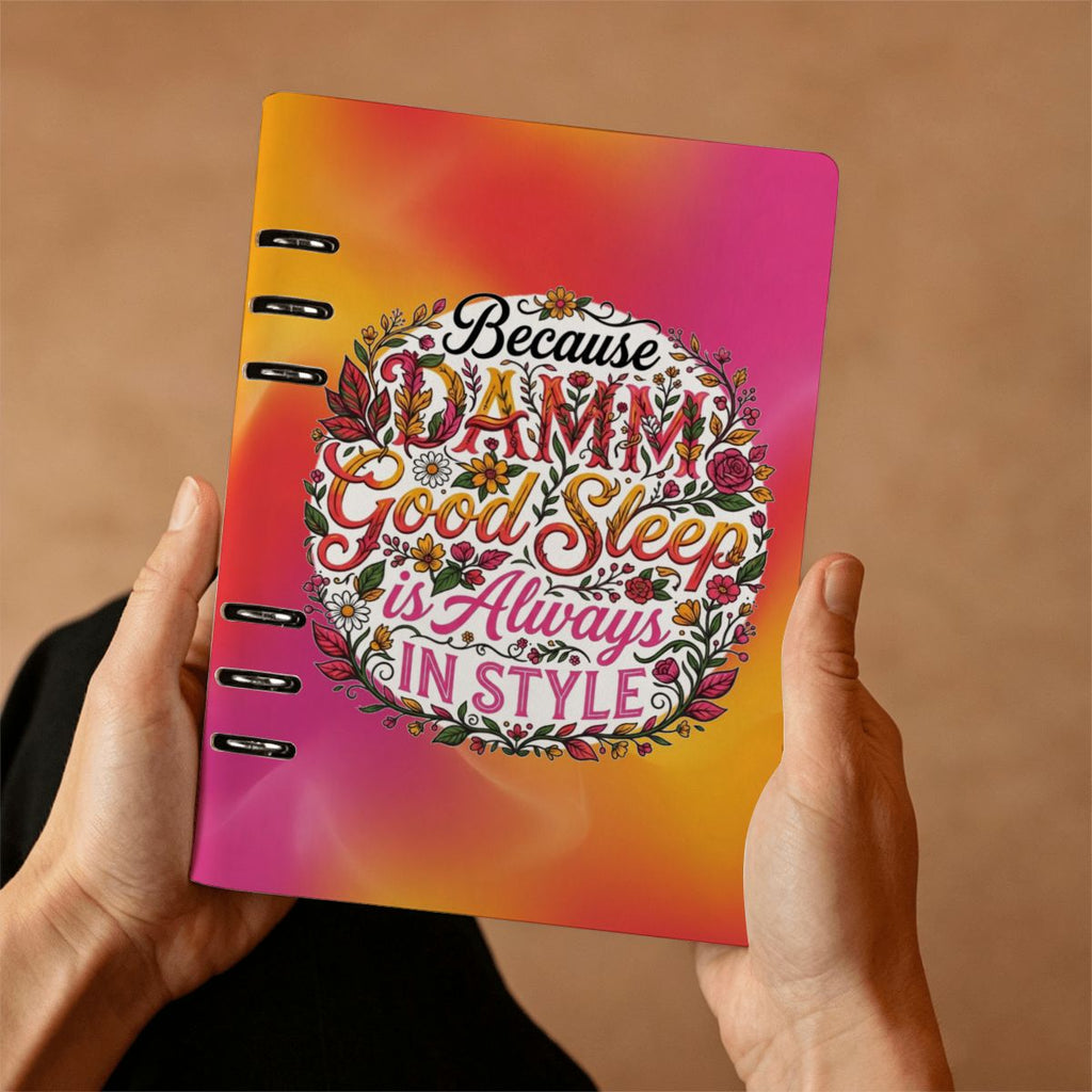 "DAMM Good Sleep is Always In Style - Flaunt Your ZZZs" A5 Binder Notebook  PU Leather Refillable Journal