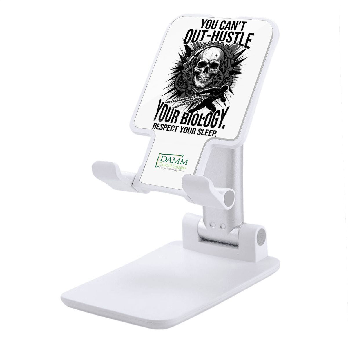 "You Can't Out Hustle Your Biology" Foldable Phone Stand for Desk and Travel