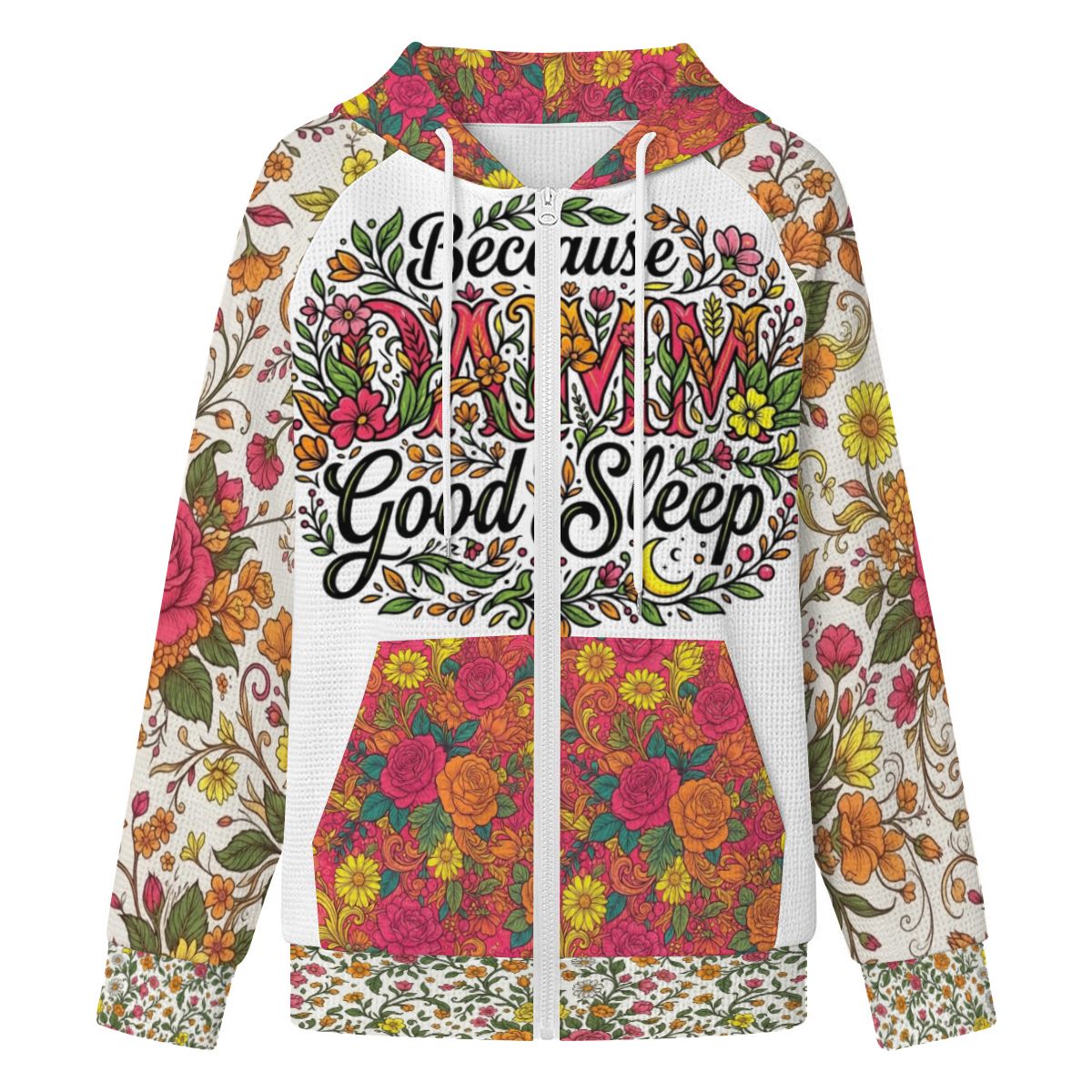 Because DAMM Good Sleep is Always in Style Women's Full Zip Waffle Knit Hoodie