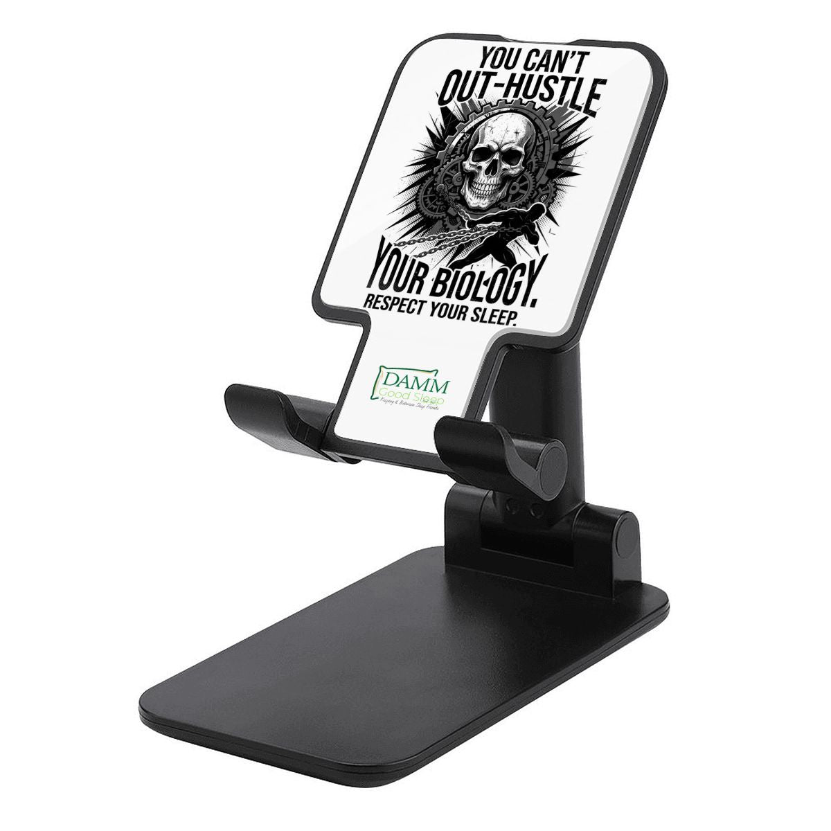 "You Can't Out Hustle Your Biology" Foldable Phone Stand for Desk and Travel